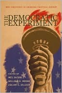 The Democratic Experiment: New Directions in American Political History