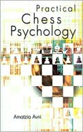 Practical Chess Psychology