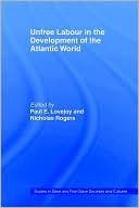 Unfree Labour in the Development of the Atlantic World