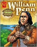 William Penn: Founder of Pennsylvania
