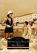 Monmouth Beach and Sea Bright, New Jersey (Images of America Series)