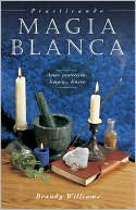 Practicando Magia Blanca: Amor, protecci?n, limpias, dinero