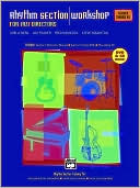 Rhythm Section Workshop for Jazz Directors: Rhythm Section Training for Instrumental Jazz Ensembles * Small Group Combos * Vocal Jazz Ensembles (Teacher's Training Kit), Book, DVD & CD