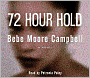 72 Hour Hold
