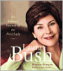 Laura Bush: An Intimate Portrait of the First Lady