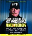 Armed and Dangerous: The Hunt for One of America's Most Wanted