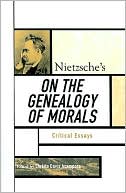 Nietzsche's On the Genealogy of Morals: Critical Essays