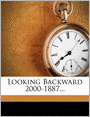Looking Backward 2000-1887...