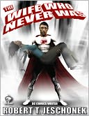 The Wife Who Never Was