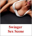 Gentlemen's Night: Days and Nights in the Swinger Sex Scene - (Swinger Erotic Sex Story) Now Uncensored Bestselling Swinger-Sex Erotic Fiction from the Swinger Sex Fastasy Classic Short Story Collection (NOOK edition) Swinger Erotic Fiction (NOOK)