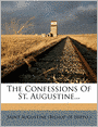 The Confessions Of St. Augustine...