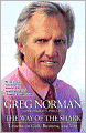 The Way of the Shark: Lessons on Golf, Business, and Life