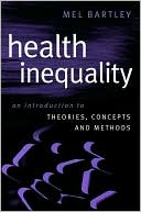 download Health Inequality : An Introduction to Concepts, Theories and Methods book