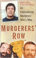 Murderer's Row: An International Murderers Who's Who
