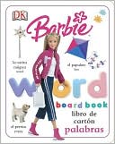 Barbie Word Board Book / Barbie libro de palabras de cartón