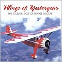 Wings of Yesteryear: The Golden Age of Private Aircraft