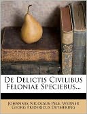 De Delictis Civilibus Feloniae Speciebus...