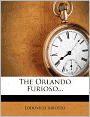 The Orlando Furioso...