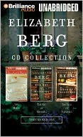 Elizabeth Berg CD Collection: Say When, The Art of Mending, and The Year of Pleasures