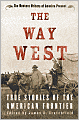 Way West: True Stories of the American Frontier