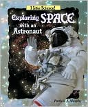Exploring Space with an Astronaut