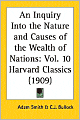 An Inquiry into the Nature and Causes of the Wealth of Nations