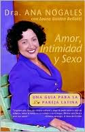 Amor, Intimidad y Sexo: Una Guia Para La Pareja Latina