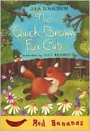 The Quick Brown Fox Cub