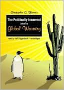 The Politically Incorrect Guide to Global Warming