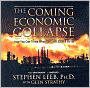Coming Economic Collapse: How You Can Thrive When Oil Costs $200 a Barrel