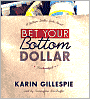 Bet Your Bottom Dollar