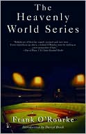 The Heavenly World Series: Timeless Baseball Fiction