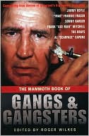 The Mammoth Book of Gangs and Gangsters