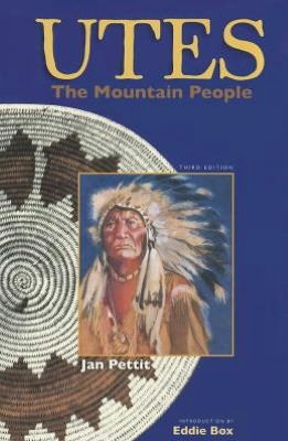 Utes: The Mountain People