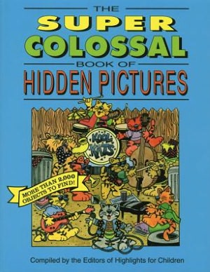 The Super Colossal Book of Hidden Pictures