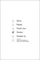 Sorry Please Thank You: Stories