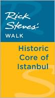 Rick Steves' Walk: Historic Core of Istanbul