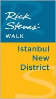 Rick Steves' Walk: Istanbul New District