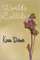 Worlds Collide [Family Heirlooms Series Book 6]
