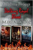 Stalking Royal Blood Megabook