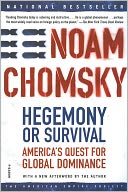 Hegemony or Survival: America's Quest for Global Dominance (The American Empire Project)