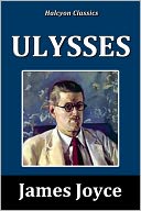 Ulysses by James Joyce [Unabridged Edition] by James Joyce: NOOK Book Cover