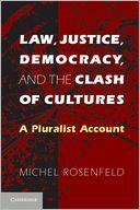 Law, Justice, Democracy, and the Clash of Cultures: A Pluralist Account