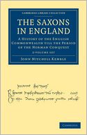 The Saxons in England (2 Volume Set): A History of the English Commonwealth till the Period of the Norman Conquest