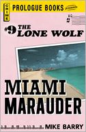 Lone Wolf #9: Miami Marauder