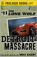 Lone Wolf #11: Detroit Massacre