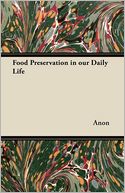 Food Preservation in our Daily Life
