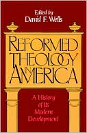 Reformed Theology In America
