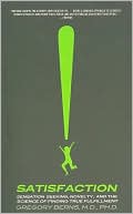 Satisfaction: Sensation Seeking, Novelty, and the Science of Finding True Fulfillment