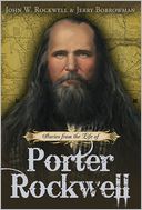 Stories from the Life of Porter Rockwell